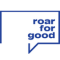 roar for good